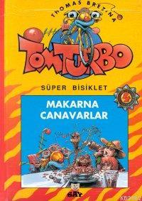 Makarna Canavarlar Thomas Brezina