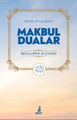 Makbul Dualar Fevzi Zülaloğlu