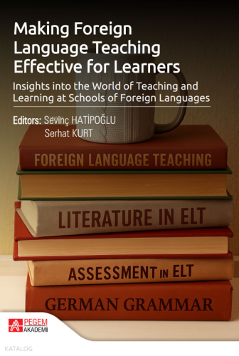 Making Foreign Language Teaching Effective for Learners Insights into 