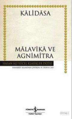 Malavika ve Agnimitra Kalidasa