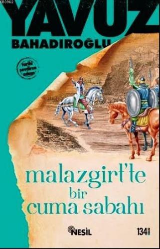 Malazgirt'te Bir Cuma Sabahı