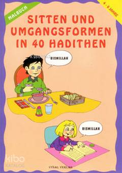Malbuch Sitten und umgangsformen in 40 hadithen (4-6 Yaş) Asım Uysal