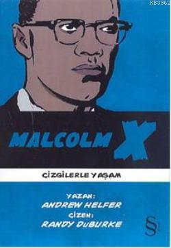 Malcolm; Çizgilerle Yaşam