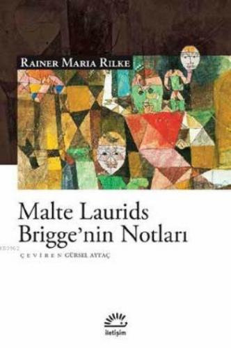Malte Laurids Briggenin Notları Rainer Maria Rilke