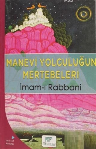 Manevi Yolculuğun Mertebeleri İmam-ı Rabbani