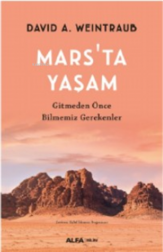 Mars'ta Yaşam ;Gitmeden Önce Bilmemiz Gereken