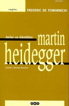 Martin Heidegger Frederic De Towarnicki