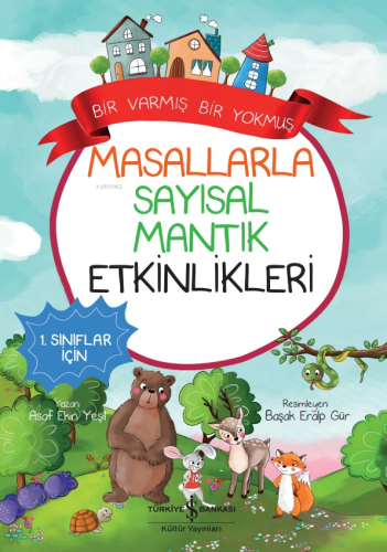 Masallarla Sayısal Mantık Etkinlikleri ;Bir Varmış Bir Yokmuş