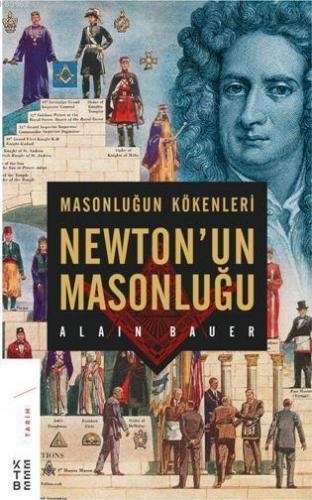 Masonluğun Kökenleri ve Newton'un Masonluğu