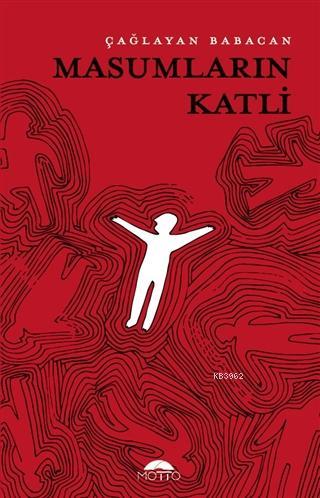 Masumların Katli Çağlayan Babacan