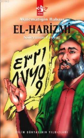 Matematiğin Babası El-harizmi