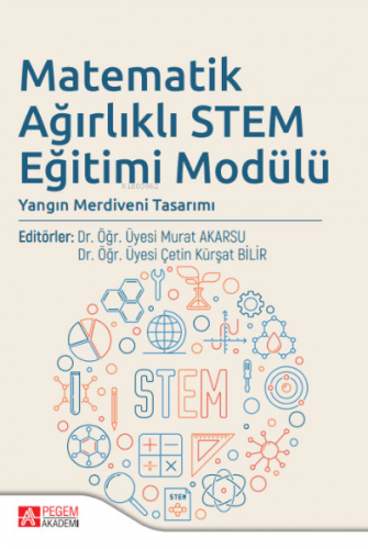 Matematik Ağırlıklı Stem Eğitimi Modülü Murat Akarsu