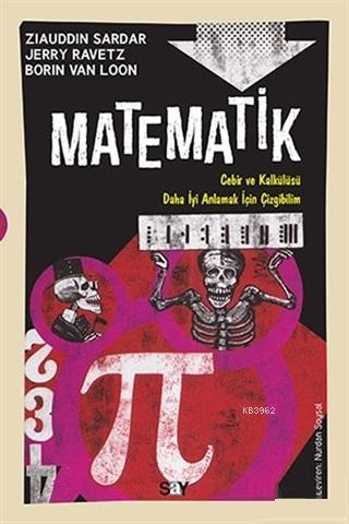 Matematik; Cebir ve Kalkülüsü Daha İyi Anlamak İçin Çizgibilim