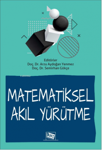 Matematiksel Akıl Yürütme Arzu Aydoğan Yenmez