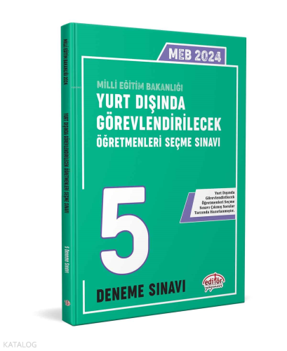 Meb Yurt Dışında Görevlendirilecek Öğretmenleri Seçme Sınavı Tamamı Çözümlü 5 Deneme Sınavı