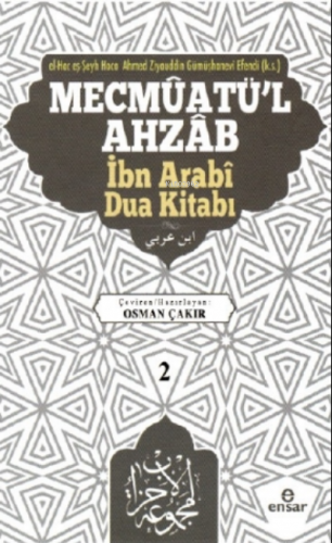 Mecmûatü'l Ahzâb İbnî Arabî Dua Kitabı (2) Osman Çakır