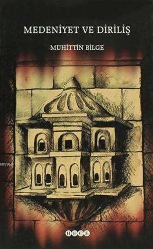 Medeniyet ve Diriliş