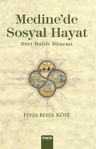 Medine'de Sosyal Hayat Feyza Betül Köse