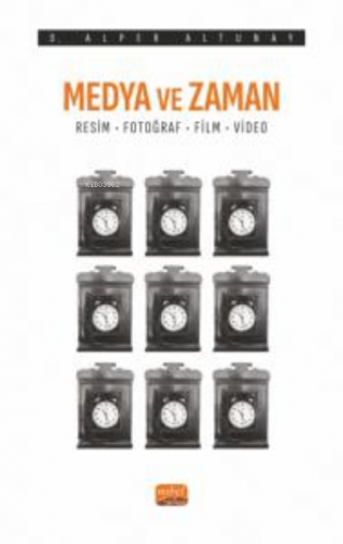 Medya Ve Zaman - Resim, Fotoğraf, Film ve Video
