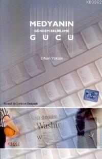 Medyanın Gündem Belirleme Gücü