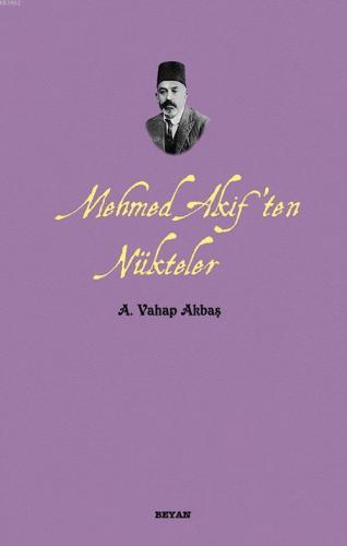 Mehmed Akif'ten Nükteler A. Vahap Akbaş