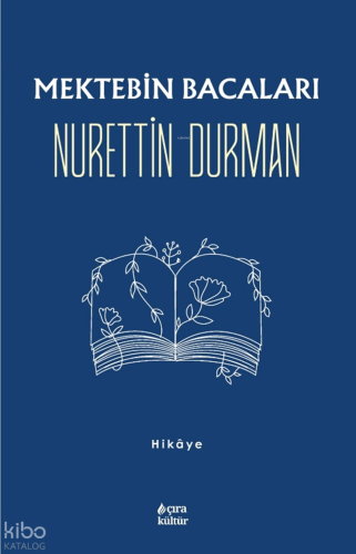 Mektebin Bacaları Nurettin Durman