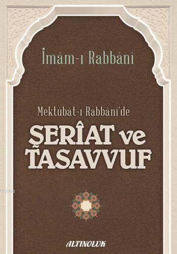 Mektubatı Rabbanide Şeriat ve Tasavvuf