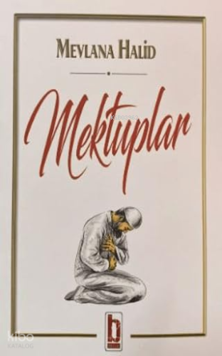 Mektuplar Mevlana Halid El-Bağdadi