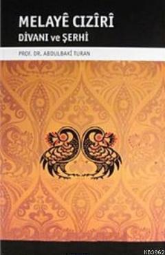 Melaye Cıziri Divanı ve Şerhi