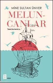 Meluncanlar; "Osmanlı'dan Amerika'ya..."