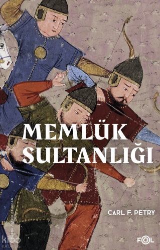 Memlük Sultanlığı – Bir Tarihçe