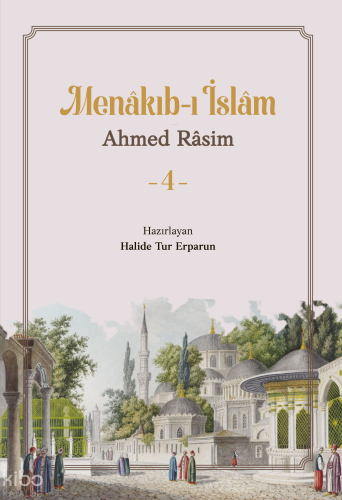 Menakıb-ı İslam - 4 Ahmed Rasim