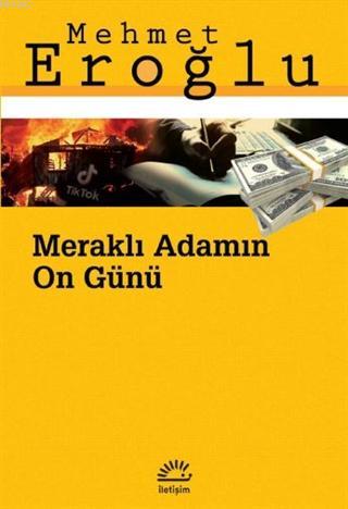 Meraklı Adamın 10 Günü Mehmet Eroğlu