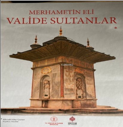 Mermametin Eli: Valide Sultanlar