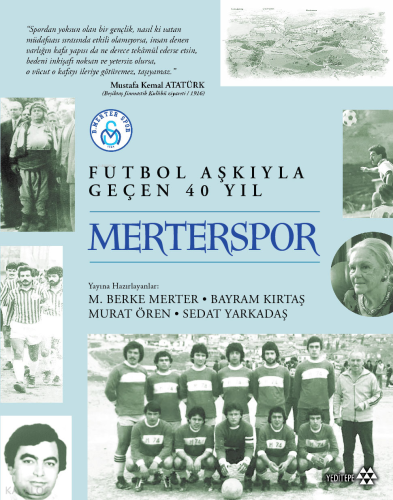 Merterspor;Futbol Aşkıyla Geçen 40 Yıl