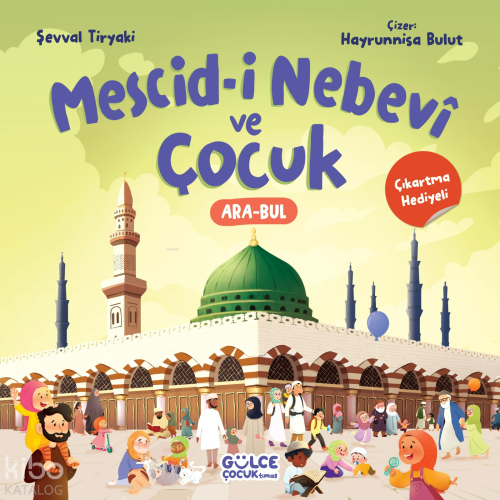 Mescid-i Nebevî ve Çocuk Şevval Tiryaki