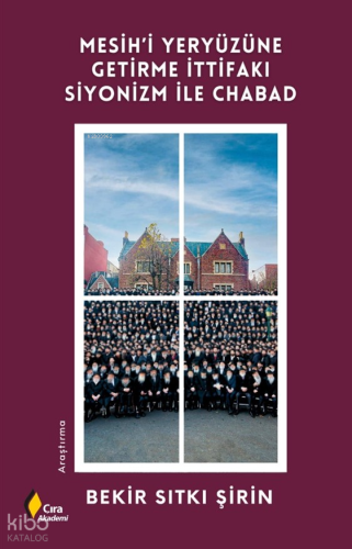 Mesih’i Yeryüzüne Getirme İttifakı Siyonizm ile Chabad