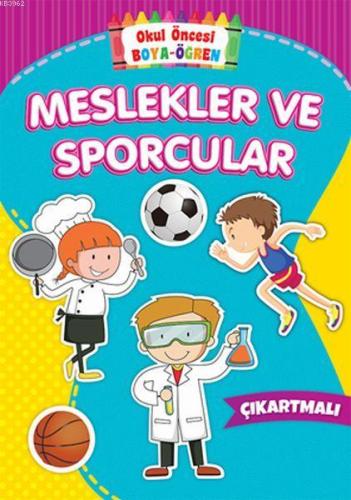 Meslekler ve Sporcular - Okul Öncesi Boya-Öğren