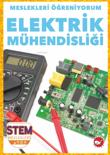 Meslekleri Öğreniyorum ;Elektrik Mühendisliği Stem Meslekleri