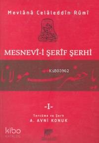 Mesnevi-i Şerif Şerhi 1 Mevlânâ Celâleddîn-i Rûmî