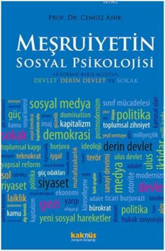 Meşruiyetin Sosyal Psikolojisi; Akademik Bakış Açısıyla Devlet, Derin Devlet ve Sokak