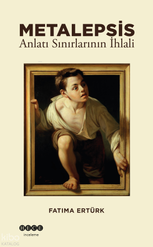 Metalapsis;Anlatı Sınırlarının İhlali Fatıma Ertürk
