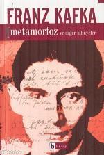 Metamorfoz ve Diğer Hikayeler Franz Kafka