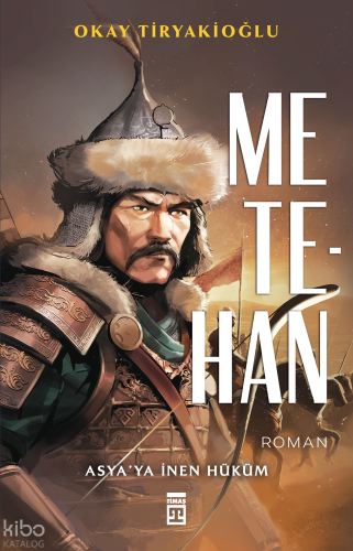 Metehan;Asya'ya İnen Hüküm