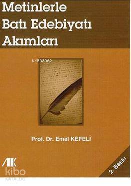 Metinlerle Batı Edebiyatı Akımları Emel Kefeli
