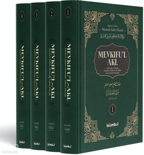 Mevkifu’l Akl 4 Cilt Takım;Akıl, İlim ve Âlemin Âlemlerin Rabbi ve Rasûlleri Karşısındaki Konumu