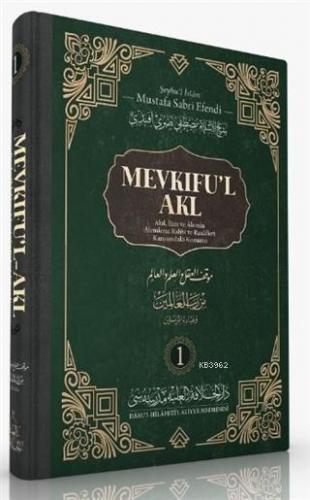 Mevkıfu'l Akl 1. Cilt Mustafa Sabri Efendi