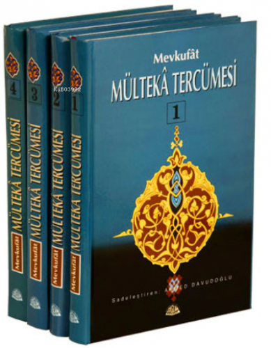 Mevkufat Mülteka Tercümesi (4. Cilt); Mülteka Tercümesi