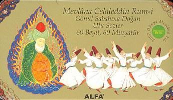 Mevlâna Celaleddin Rum-i; Gönül Sabahına Doğan Ulu Sözler 60 Beyit, 60 Minyatür