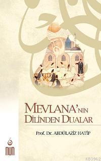 Mevlana´nın Dilinden Dualar